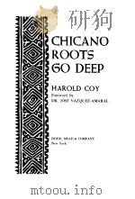 CHICANO ROOTS GO DEEP     PDF电子版封面     