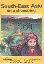 South-East Asia on a shoestring     PDF电子版封面  0864420560   