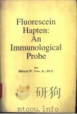 Fluorescein Hapten：An Immunological Probe（ PDF版）