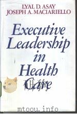 Executive Leadership in Health Care（ PDF版）