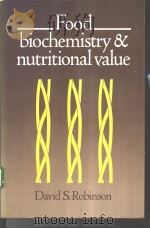 Food-biochemistry and nutritional value     PDF电子版封面  0582495067   