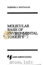 MOLECULAR BASIS OF ENVIRONMENTAL TOXICITY（ PDF版）