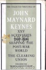 THE COLLECTED WRITINGS OF JOHN MAYNARD DEYNES VOLUME XXV（ PDF版）