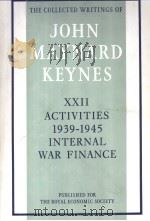THE COLLECTED WRITINGS OF JOHN MAYNARD KEYNES VOLUME XXII     PDF电子版封面     