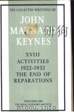 THE COLLECTED WRITINGS OF JOHN MAYNARD KEYNES VOLUME XVIII     PDF电子版封面     