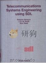 Telecommunications Systems Engineering using SDL     PDF电子版封面     