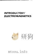 INTRODUCTORY ELECTROMAGNETICS     PDF电子版封面     