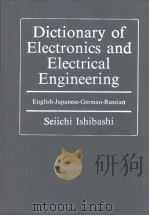 Dictionary of Electronics and Electrical Engineering     PDF电子版封面  0306427494   