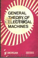 General Theory of Electrical Machines     PDF电子版封面     