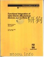 Functional Integration of Opto-Electro-Mechanical Devices and Systems Ⅱ     PDF电子版封面  0819443867   