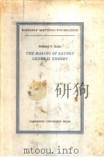 THE MAKING OF KEYNES GENERAL THEORY     PDF电子版封面  052125373X   