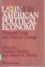 LATIN AMERICAN POLITICAL ECONOMY     PDF电子版封面  0813303303   