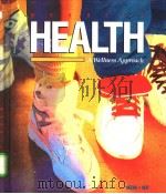 HEALTH：A Wellness Approach     PDF电子版封面  0675063442   