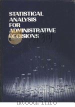 STATISTICAL ANALYSIS FOR ADMINISTRATIVE DECISIONS     PDF电子版封面  0538132809   