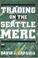 Trading on the Seattle Merc     PDF电子版封面     