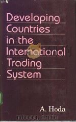 Developing Countries in the International Trading System     PDF电子版封面     