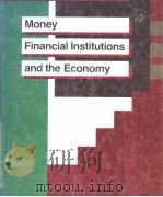 Money Financial Institutions and the Economy     PDF电子版封面  0256027838   