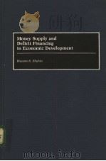 Money Supply and Deficit Financing in Economic Development     PDF电子版封面     