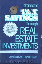 Dramatic Tax Savings Through Real Estate Investments     PDF电子版封面  0132190710   