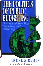 The Politics of Public Budgeting     PDF电子版封面  0934540691   