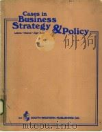 Cases in Business Strategy & Policy     PDF电子版封面  0538070501   