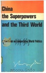China the Superpowers and the Third World     PDF电子版封面     