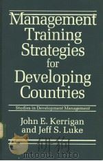 Management Training Strategies for Developing Countries     PDF电子版封面     