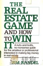 THE REAL ESTATE GAME AND HOW TO WIN IT     PDF电子版封面  0816013128   