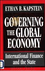 GOVERNING THE GLOBAL ECONOMY     PDF电子版封面  0674357574   