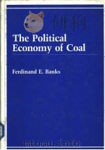 The Political Economy of Coal     PDF电子版封面  0669061697   