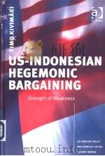US-INDONESIAN HEGEMONIC BARGAINING     PDF电子版封面     