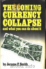 THE COMING CURRENCY COLLAPSE（ PDF版）