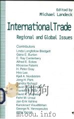 International Trade:Regional and Global Issues     PDF电子版封面  0333595904   