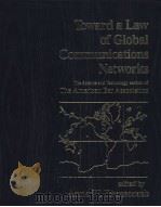 Toward a Law of Global Communications Networks     PDF电子版封面  0582285305   