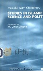 Studies in IS lamic Science and Polity     PDF电子版封面  0333697731   