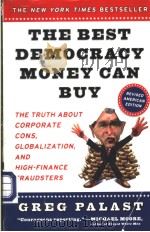 THE BEST DEMOCRACY MONEY CAN BUT     PDF电子版封面  0452283914   