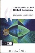 THE FUTURE OF THE GLOBAL ECONOMY Towards a Long Boom?（ PDF版）