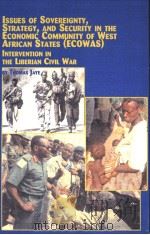 ISSUFS SOVEREIGNTY STRATEGY AND SECURITY IN THE ECONOMIC COMMUNITY OF WEST AFRICAN STATES(ECOWAS) IN     PDF电子版封面     