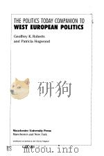 THE POLITICS TODAY COMPANILN TO WEST EUROPEAN POLITICS     PDF电子版封面  0719054206   