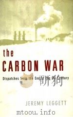 The Carbon War     PDF电子版封面  071399360X   