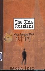 The CIA's Russians     PDF电子版封面  1591143527   
