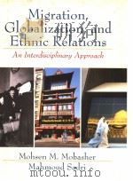 MIGRATION GLOBALIZATION AND ETHNIC RELATIONS     PDF电子版封面     