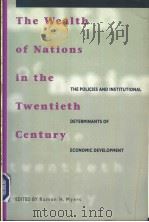 THE WEALTH OF NATIONS IN THE TWENTIETH CENTURY     PDF电子版封面  0827994521   