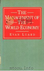 THE MANAGEMENT OF THE WORLD ECONOMY     PDF电子版封面  0333342372   
