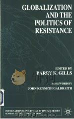 Globalization and the Politics of Resistance     PDF电子版封面  0333970306   