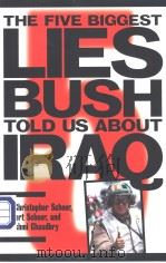 THE FIVE BIGGEST LIES BUSH TOLD US ABOUT IRAQ     PDF电子版封面     