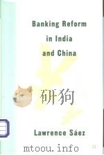 Banking Reform in India and China     PDF电子版封面  0312239351   