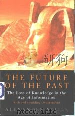 THE FUTURE OF THE PAST     PDF电子版封面  0330375350   