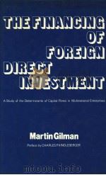THE FINANCING OF FOREIGN DIRECT INVESTMENT     PDF电子版封面  0903804913   