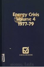 Energy Crisis Volume 4 1977-79     PDF电子版封面  0871962780   